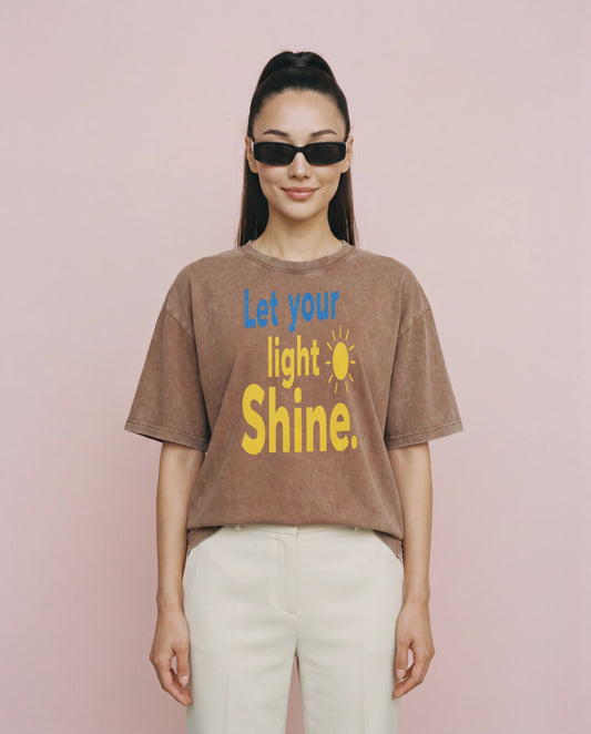 NYTHOO Let Your Light Shine Inspirational Graphic Tee · Positive Mindset Vintage Snow Wash Oversized Unisex T-Shirt · Self Love & Inner Strength Shirt · 200 GSM Heavyweight Cotton · S–5XL